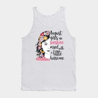 August Girls Are Sunshine Mixed With A Little Hurricane Tank Top